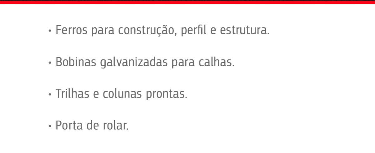 Bobinas galvanizadas, trilhas e colunas prontas Ferro para construção