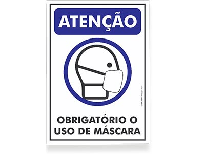 Placas informando a obrigatoriedade do usu de máscara Placas informativas