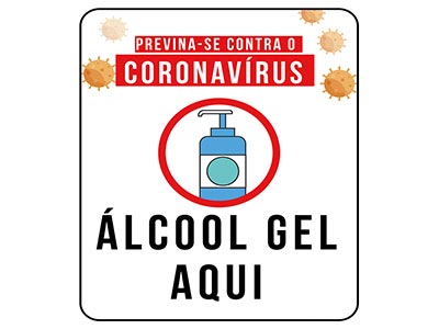 Placas indicando a presença do álcool em gel Placas informativas