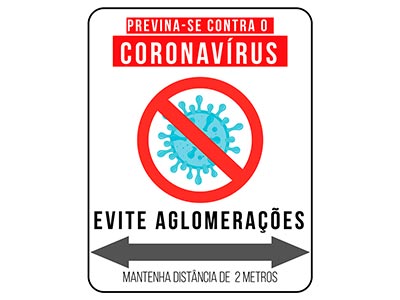 Placa pedindo para evitar aglomerações Placas informativas