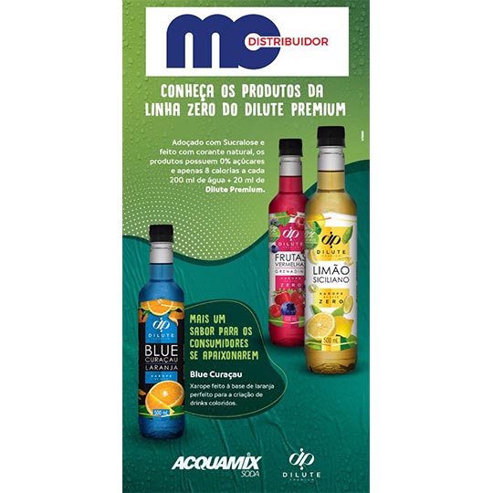 Linha Zero Dilute Premium Conheça a Linha Zero Dilute Premium