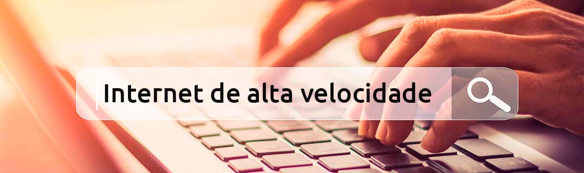 Internet de alta velocidade para você e sua empresa Internet fibra óptica