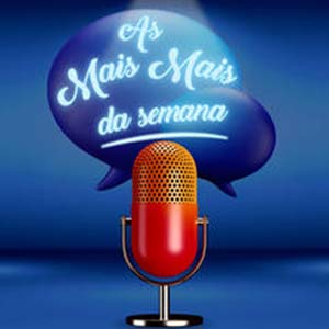 As Mais Mais da Semana As Mais Mais da Semana